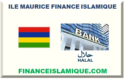 ÎLE MAURICE FINANCE ISLAMIQUE 2026